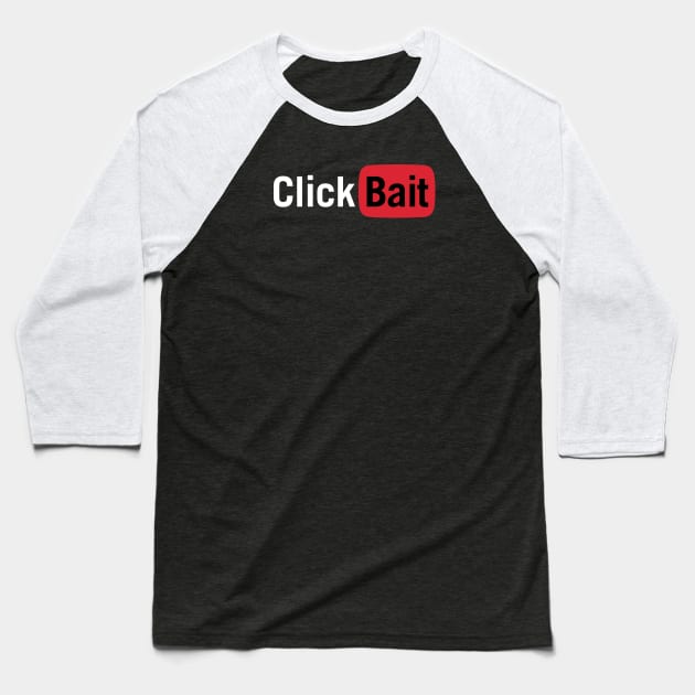 YouTube Click Bait Baseball T-Shirt by VintCam